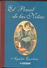 El Pensil De Las Ninas (Hardcover)