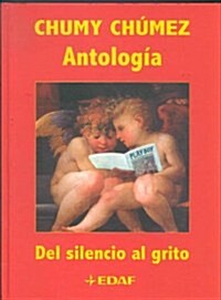 Antologia Del Silencio Al Grito (Hardcover)