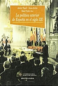 La politica exterior de Espana en el siglo XX (Tapa blanda (reforzada))