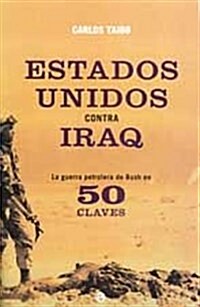 Estados Unidos Contra Irak/ United States against Iraq (Paperback)