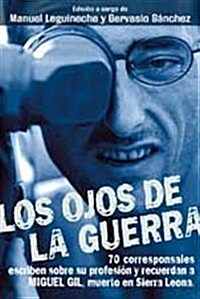 Ojos de la Guerra, los (Biografias Y Memorias) (Tapa blanda)