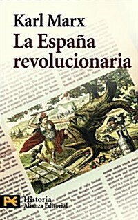 La Espana revolucionaria / The Revolutionary Spain (Paperback, 1st)