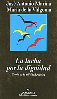 La lucha por la dignidad (Argumentos) (Tapa blanda (reforzada))