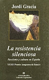 La resistencia silenciosa (Argumentos) (Tapa blanda)