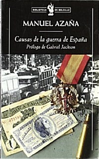Causas de la guerra de Espana: Prologo de Gabriel Jackson (Biblioteca De Bolsillo) (Tapa blanda)