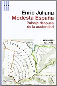 Modesta espana: Paisaje despues de la austeridad (Actualidad (rba)) (Tapa blanda (reforzada))