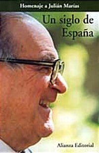 Un siglo de Espana / A Century of Spain (Hardcover)