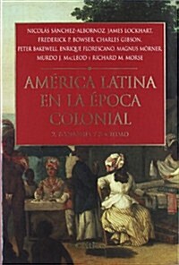 America Latina en la epoca colonial 2: Economia y sociedad (Tapa blanda)