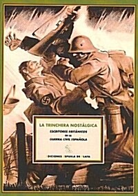 Trinchera Nostalgica,La (Espana En Armas) (1, Tapa blanda (reforzada))