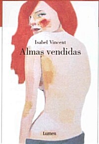 Almas vendidas (Memorias Y Biografias) (Tapa blanda)