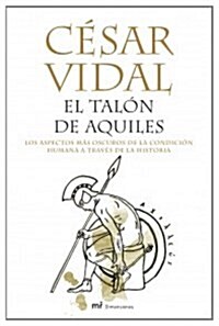 El Talon De Aquiles/ the Achilles Heel (Paperback)