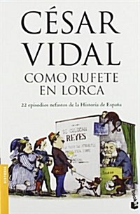 Como Rufete en Lorca (Booket Logista) (Tapa blanda (reforzada))