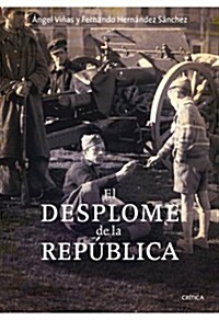 El desplome de la Republica (Contrastes (critica)) (Tapa blanda (reforzada))