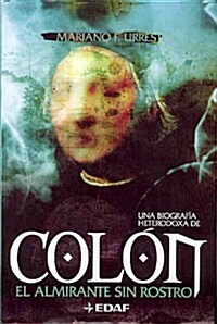 Colon-el Almirante Sin Rostro (Hardcover)