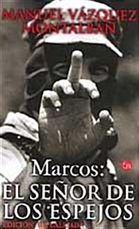 Marcos: el Senor de los Espejos   Pdl   M.Vazquez Montalban (Tapa blanda)