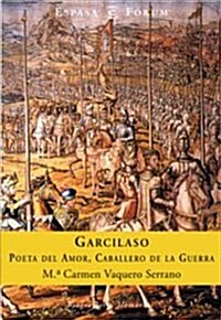 Garcilaso (Cantabrica Editorial) (1, Tapa blanda)