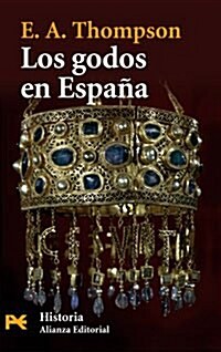 Los godos en Espana / The Goths in Spain (Paperback)