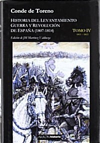 Historia del levantamiento - Guerra y revolucion de Espana 1807-1814 (Tapa blanda (reforzada))