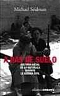 A ras de suelo / At ground level (Paperback)