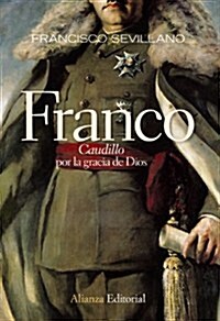 Franco Caudillo por la gracia de Dios / Franco Leader by the grace of God (Paperback)