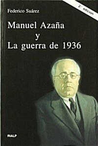 Manuel Azana y La guerra de 1936 (Vertice) (Tapa blanda (reforzada))