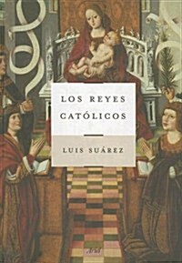 Los Reyes Catolicos (Ariel Historia) (Tapa dura)