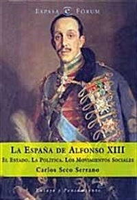 La Espana de Alfonso XIII (Tapa blanda)