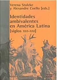 Identidades ambivalentes en America Latina/ Latin American Ambivalent Identities (Paperback)