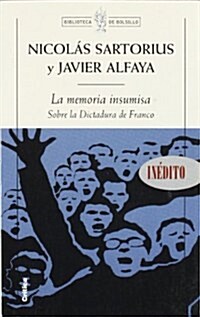 La memoria insumisa (Biblioteca De Bolsillo) (Tapa blanda (reforzada))