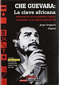 Che Guevara - la clave africana (Memoria Historica) (Tapa blanda (reforzada))