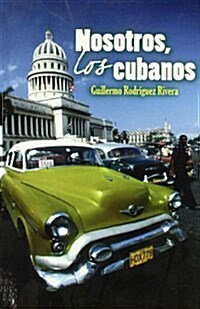 Nosotros, los cubanos (Atalaya) (001, Tapa blanda (reforzada))