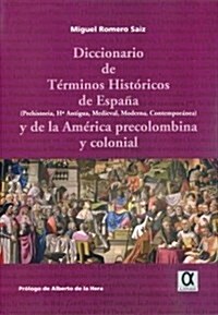 Dicc. de terminos historicos de Espana (Tapa blanda (reforzada))