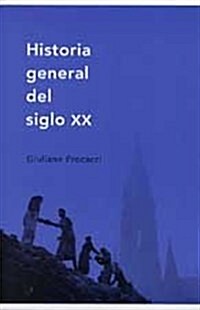 Historia general del siglo XX (Memoria (critica)) (Tapa blanda)
