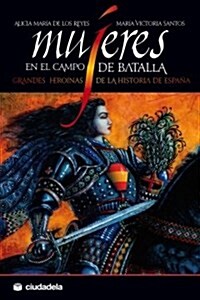 Mujeres en el campo de batalla (Tapa blanda (reforzada))