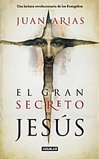 EL GRAN SECRETO DE JESUS (Paperback)