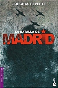 La batalla de Madrid (Booket Logista) (Tapa blanda (reforzada))