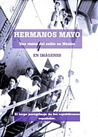 Hermanos Mayo (Historia En Imagenes) (1, Tapa blanda (reforzada))