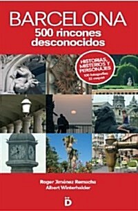 Barcelona. 500 Rincones desconocidos (1, Tapa blanda)