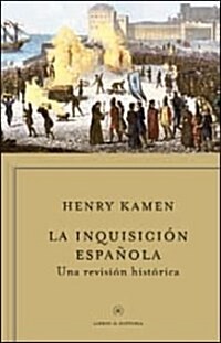 La Inquisicion espanola: Una revision historica (Libros De Historia) (Tapa blanda (reforzada))