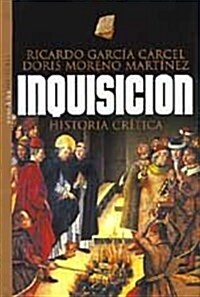Inquisicion. historia critica (Tapa blanda)