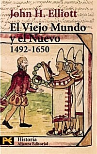 El viejo mundo y el nuevo (1492-1650) / The Old World and the New 1942-1650 (Paperback, Translation)