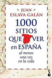 1.000 sitios que ver en Espana al menos una vez en la vida (Booket Logista) (Tapa blanda (reforzada))