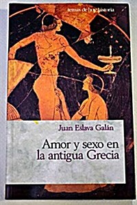 Amor y sexo en la antigua Grecia (Tapa blanda)