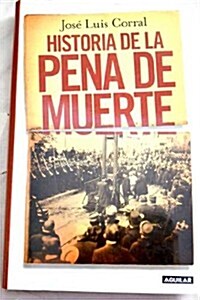 Historia de la pena de muerte (Tapa blanda)