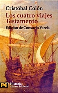 Los cuatro viajes / The Four Voyages (Paperback)