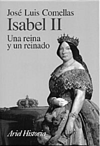 Isabel II (Una reina y un reinado) (Tapa blanda (reforzada))