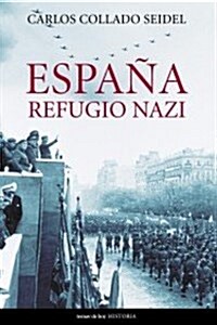 Espana, Refugio Nazi (Paperback)