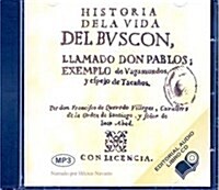 HISTORIA DE LA VIDA DEL BUSCON LLAMADO DON PABLOS (AUDIOLIBRO CD) (CD-Audio)