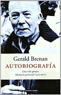 Autobiografia.: Una vida propia. Memoria personal (1920-1975) (001, Tapa blanda)