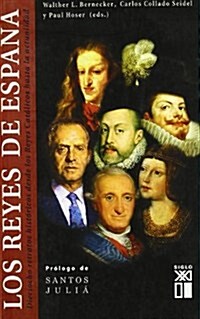 Los reyes de Espana: Dieciocho retratos historicos desde los Reyes Catolicos hasta la actualidad (C.H. BeckS Verlagsbuchhandlung, Tapa blanda)